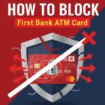 How To Block First Bank ATM Card With Another Phone 2026